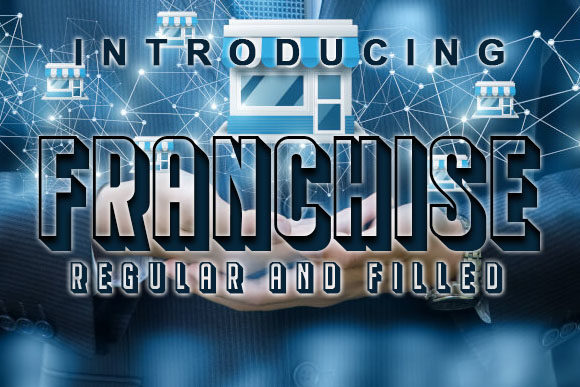Franchise: The Font That Elevates Your Brand