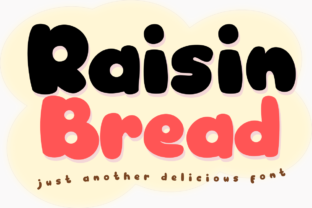 Raisin Bread: A Bold Display Font for Creative Branding